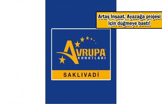 Avrupa Konutları Saklıvadi ön talep topluyor! Yeni proje! 