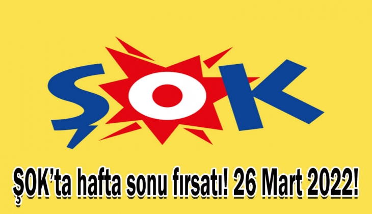 ŞOK'ta hafta sonu fırsatı! İşte ŞOK 26 Mart 2022 aktüel ürünler kataloğu fiyat listesi!